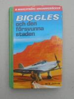 Biggles och den f&ouml;rsvunna staden