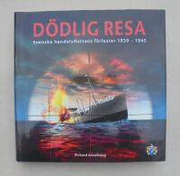 D&ouml;dlig resa : [svenska handelsflottans f&ouml;rluster 1939-1945]