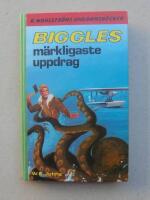 Biggles m&auml;rkligaste uppdrag