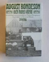 August Bondeson och hans v&auml;rld