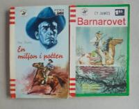 2 st v&auml;sternpocket i serien Bravo Western: Nr 7; En miljon i potten av Dan Kestrel och Nr 55; Barnarovet av Cy James.