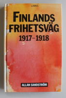 Finlands frihetsv&auml;g : 1917-1918