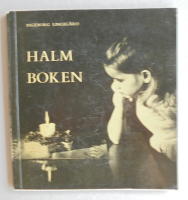 Halmboken. Halmarbeten f&ouml;r hemmet.