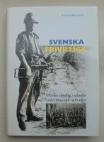 Svenska frivilliga. Milit&auml;ra uppdrag i utlandet under 1800- och 1900-talet.