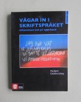 V&auml;gar in i skriftspr&aring;ket : tillsammans och p&aring; egen hand