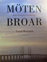 M&ouml;ten broar -ber&auml;ttelser