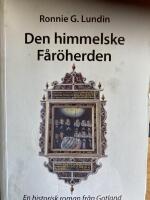 Den himmelske F&aring;r&ouml;herden : en historisk roman fr&aring;n Gotland