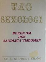 Tao sexologi : boken om den o&auml;ndliga visdomen