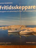 Fritidsskepparen : Navigation och sj&ouml;mansskap f&ouml;r f&ouml;rar-och kustskepparintyget