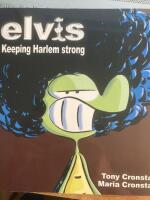 Elvis : keeping harlem strong