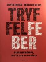 Tryffelfeber : bland matn&ouml;rdar, maffia och miljard&auml;rer