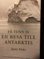 P&aring; tunn is : En resa till Antarktis