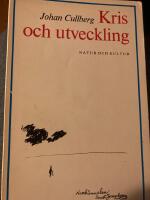 Kris och utveckling - en psykoanalytisk och socialpsykiatrisk studie