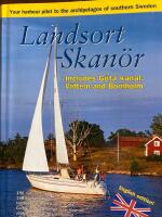 Landsort - Skan&ouml;r : your harbour pilot to the archipelagos of southern Sweden