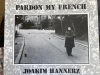 Pardon my French