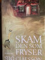 Skam den som fryser : [roman]