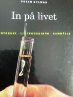In p&aring; livet - genteknik, livsforskning, samh&auml;lle