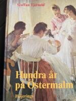 Hundra &aring;r p&aring; &Ouml;stermalm