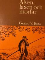 &Auml;lven, laxen och morfar