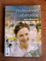 Professionell utveckling : inom l&auml;karyrket