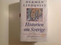 Historien om Sverige. Fr&aring;n istid till framtid : s&aring; blev de f&ouml;rsta 14000 &aring;ren