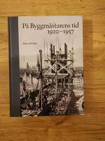 P&aring; byggm&auml;starens tid 1920-1957