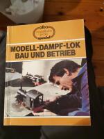 Modell-dampf-lok bau und betrieb
