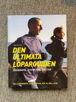 Den ultimata l&ouml;parguiden : snabbare, starkare, b&auml;ttre