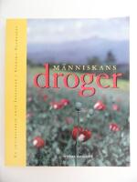 M&auml;nniskans droger : en artikelserie fr&aring;n Idagsidan i Svenska dagbladet [h&ouml;sten 1995]