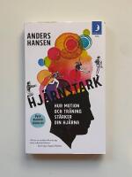 Hjärnstark : hur motion och träning stärker din hjärna