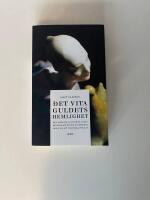 Det vita guldets hemlighet