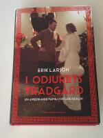 I odjurets tr&auml;dg&aring;rd : en amerikansk familj i Hitlers Berlin