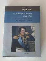 Gustaf Mauritz Armfelt 1757-1814 : d&ouml;dsd&ouml;md kungagunstling i Sverige, &auml;rad statsgrundare i Finland