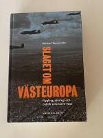 Slaget om V&auml;steuropa : Flygkrig, strategi och politik sommaren 1940