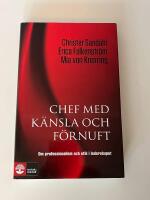 Chef med k&auml;nsla och f&ouml;rnuft : om professionalism och etik i ledarskapet