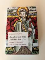 "I dig blev den store Guden en liten pilt" - Heliga Birgittas himmelska uppenbarelser