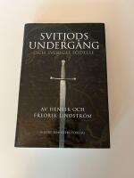 Svitjods underg&aring;ng och Sveriges f&ouml;delse