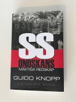 SS : ondskans m&auml;ktiga redskap