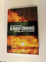 Krigf&ouml;ring : fr&aring;n Austerlitz till Bagdad
