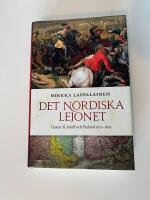 Det nordiska lejonet : Gustav II Adolf och Finland 1611-1632