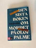 Den sista boken om mordet p&aring; Olof Palme