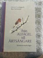 Fr&aring;n alf&aring;gel till &auml;rts&aring;ngare : [en bok om svenska f&aring;glar]