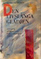 Den livsl&aring;nga gl&auml;djen