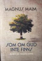 Som om Gud inte finns : en bok om sekularisering