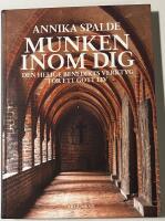 Munken inom dig : den helige Benedikts verktyg f&ouml;r ett gott liv