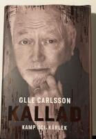 Kallad : kamp och k&auml;rlek