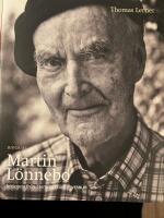 Martin L&ouml;nnebo : biskopen fr&aring;n Stork&aring;getr&auml;sk