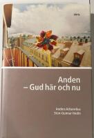 Anden : Gud h&auml;r och nu