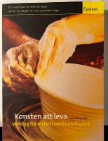 Konsten att leva : verktyg f&ouml;r en befriande andlighet