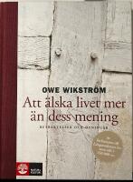 Att &auml;lska livet mer &auml;n dess mening : betraktelser och &ouml;vningar